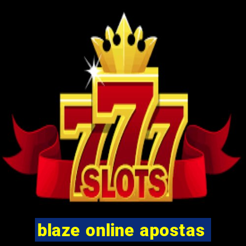 blaze online apostas